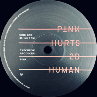 P!nk - Hurts 2B Human (2Lp)